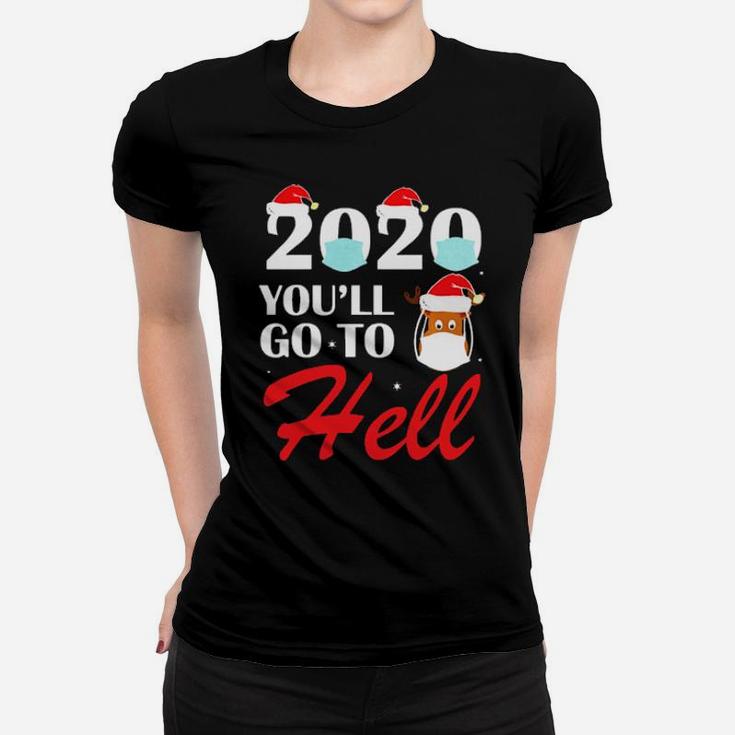 You'll Go To Hell Women T-shirt