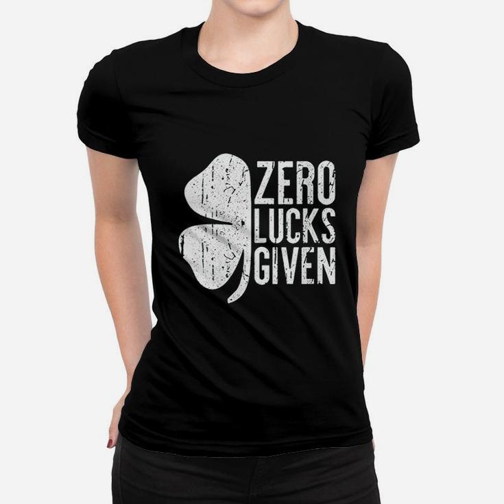 Zero Lucks Given Saint Patrick Day Women T-shirt