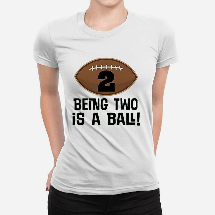 2Nd Birthday Football Sports Boys Being Two Is A Ball Women T-shirt