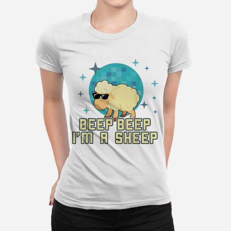 Beep Beep I'm A Sheep Shirt Funny Farm Animal Novelty Gift Women T-shirt