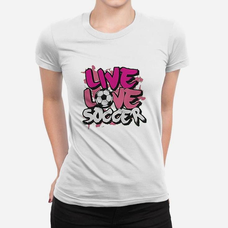 Big Girls Live Love Soccer Youth Women T-shirt