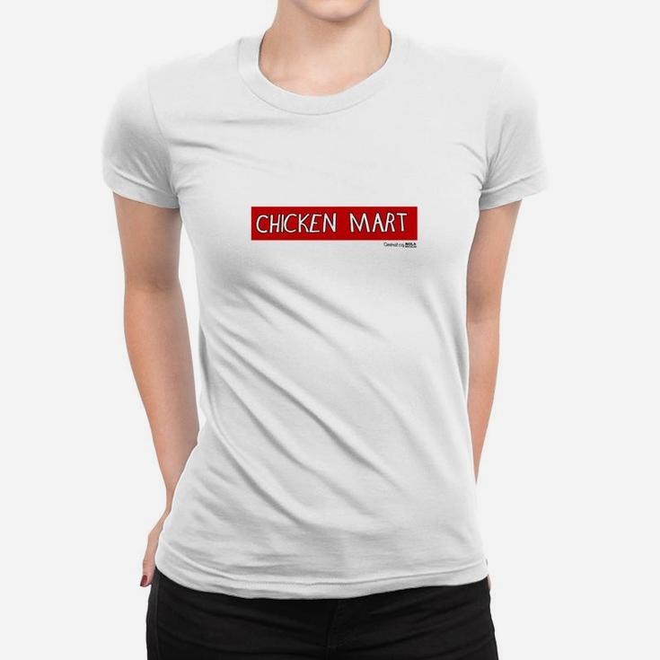 Chicken Mart Sign Central City New Orleans Women T-shirt