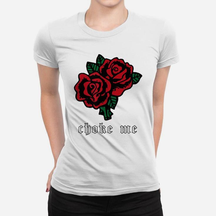 Choke Me - Soft Grunge Aesthetic Red Rose Flower Women T-shirt