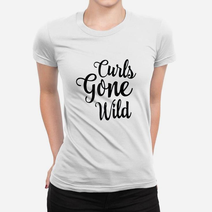 Curls Gone Wild Curly Hair Dont Care Women T-shirt