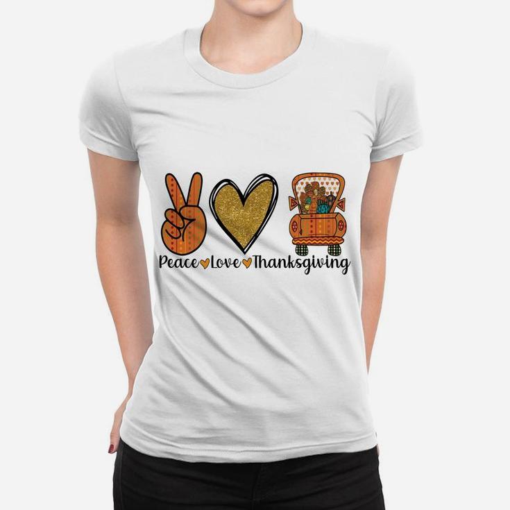 Cute Blessed Thanksgiving Costume, Peace Love Thanksgiving Women T-shirt
