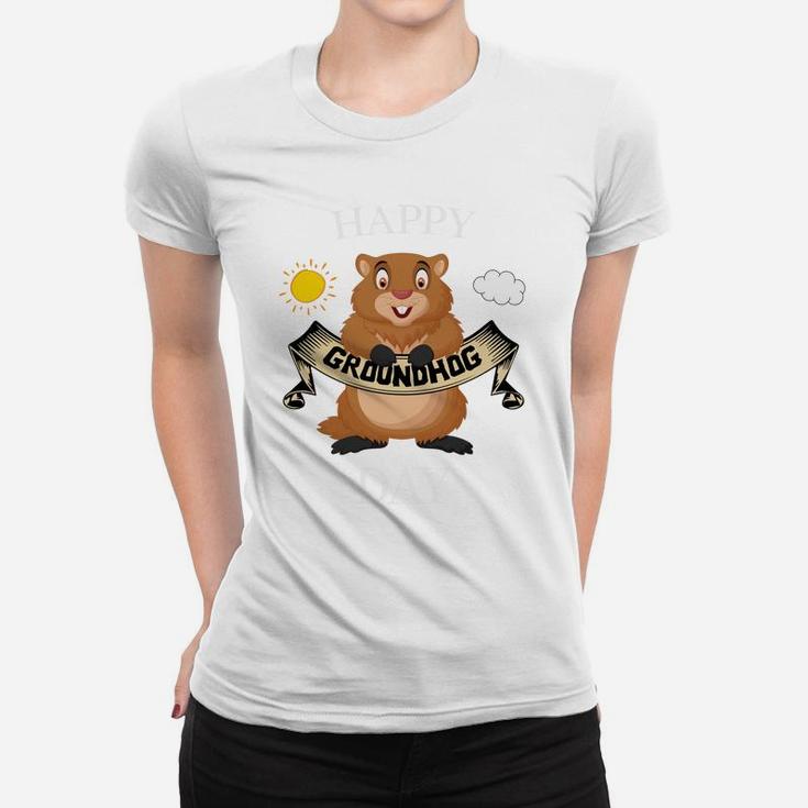 Cute Happy Groundhog Day Event Awesome Gift Women T-shirt