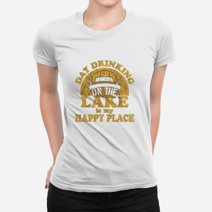 Day Drinking On The Lake Is My Happy Place Funny Summer Boating Vacation Women T-shirt