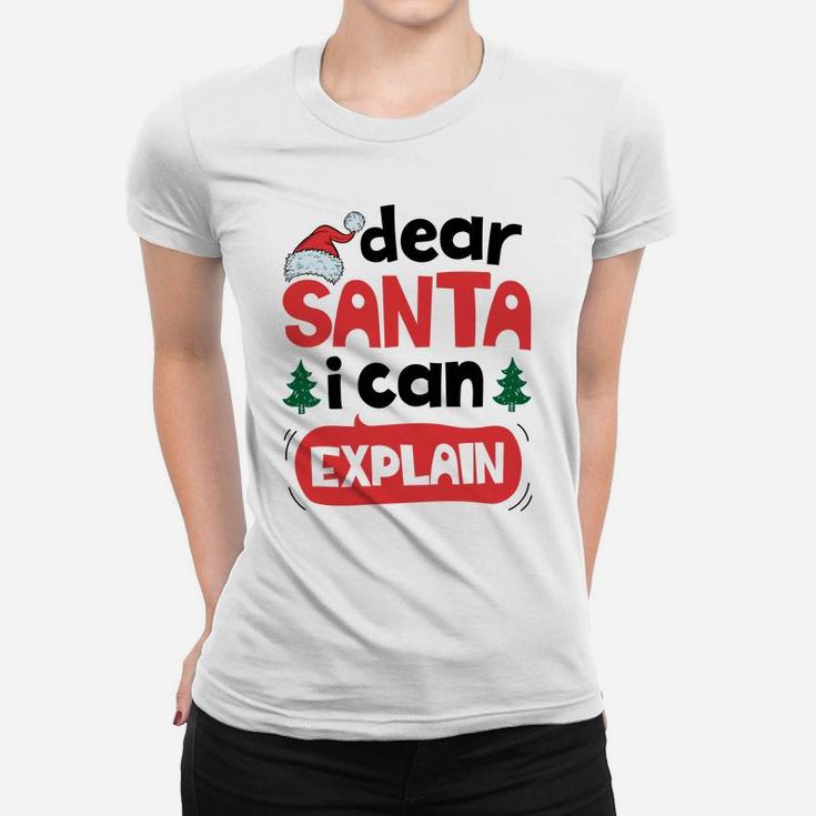 Dear Santa I Can Explain Christmas Boys Kids Girls Xmas Gift Sweatshirt Women T-shirt