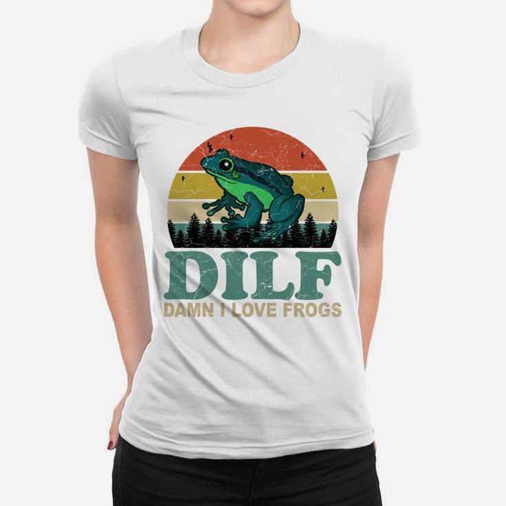 Dilf-Damn I Love Frogs Funny Saying Frog-Amphibian Lovers Women T-shirt