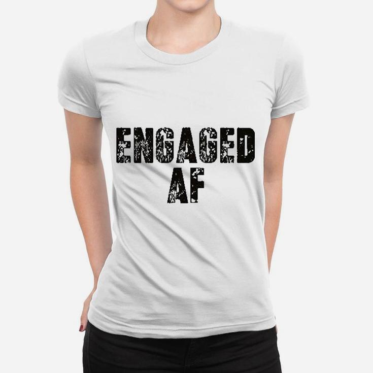 Engaged Af Women T-shirt