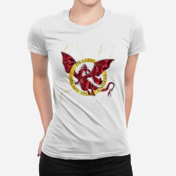 Fantasy Lover Dragon Is My Spirit Animal Graphic Design Women T-shirt