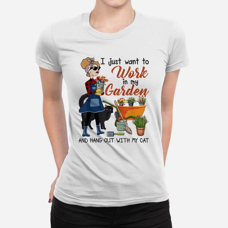 I Just Want To Work In My Garden Hang Out With Cat Women Tee Women T-shirt