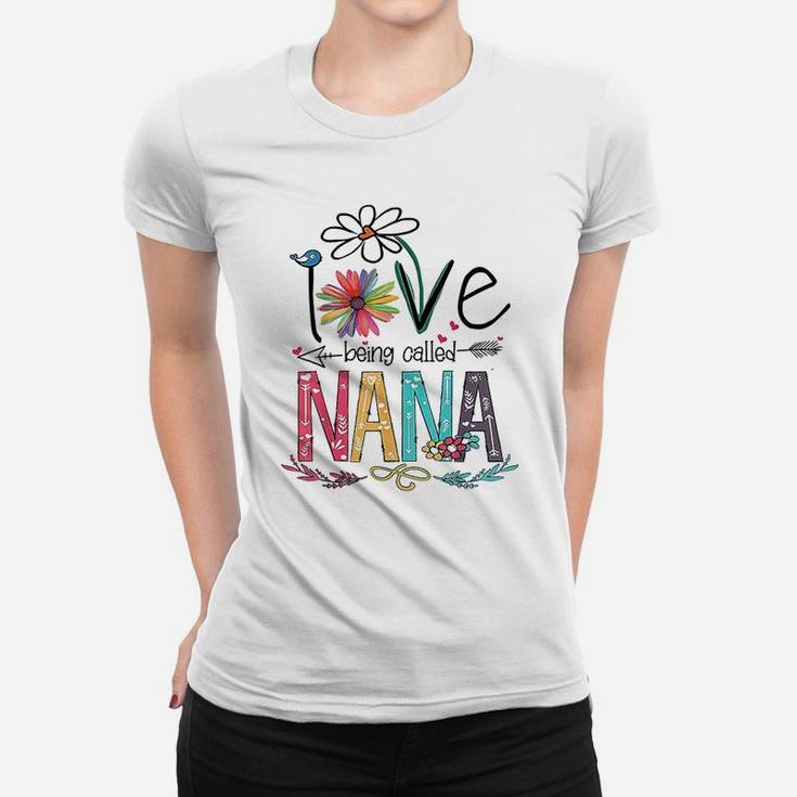I Love Being Called Nana Grandma Mimi Gigi Lover Women T-shirt
