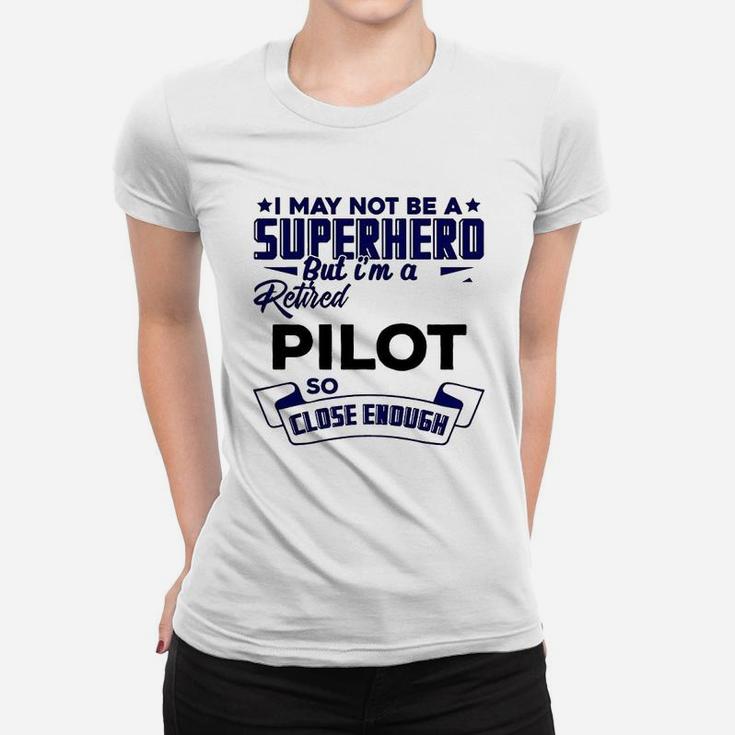 I May Not A Suoer Hero Women T-shirt
