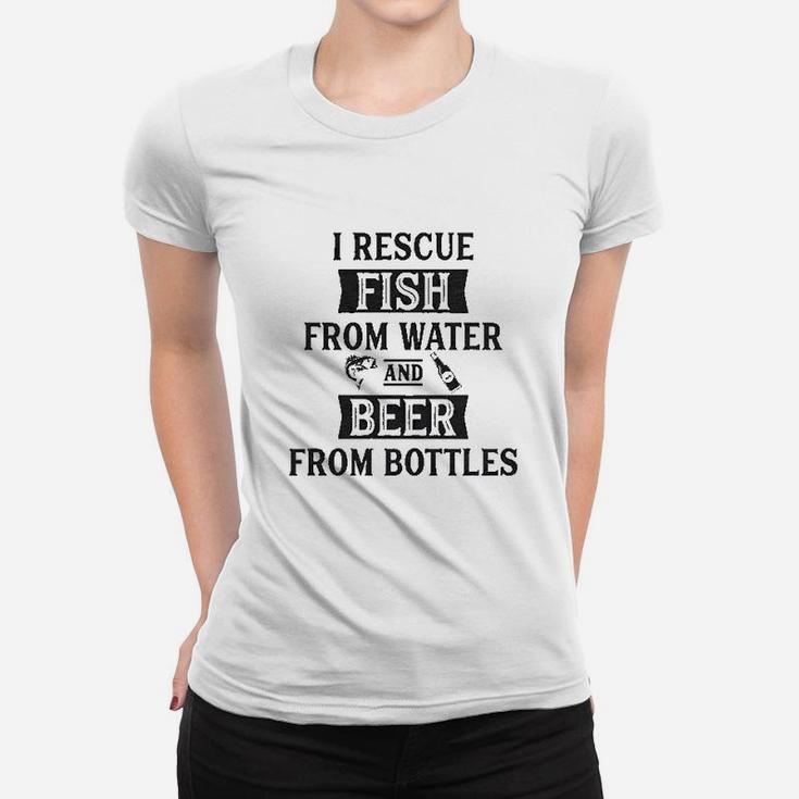 I Rescue Fish From Water And Beer From Bottles Funny Fishing Drinking Women T-shirt