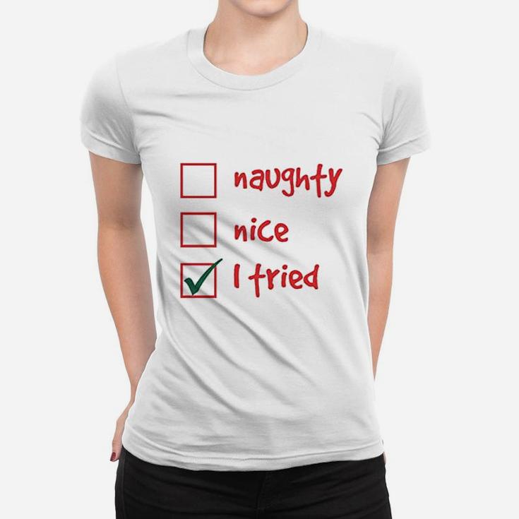 I Tried Checklist Women T-shirt