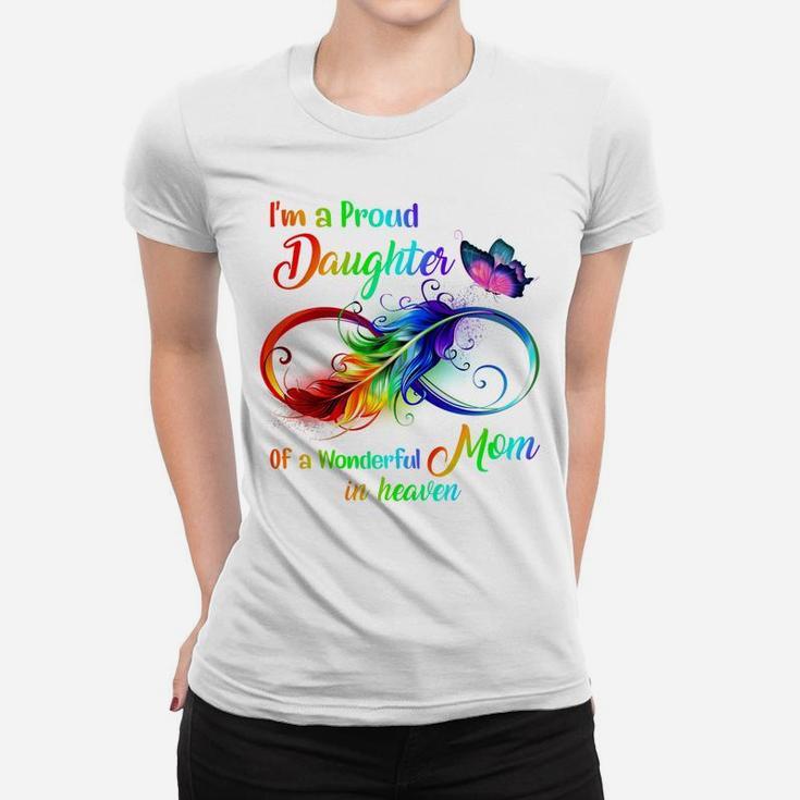 I'm A Proud Daughter Of A Wonderful Mom In Heaven 9 Birthday Women T-shirt