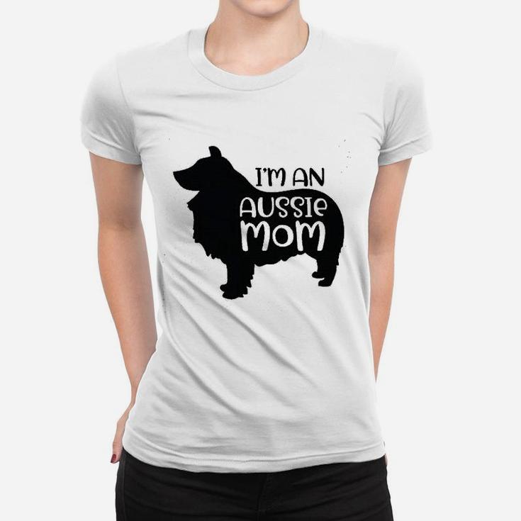 Im An Aussie Mom Silhouette Australian Shepherd Dogs Pet Owner Women T-shirt