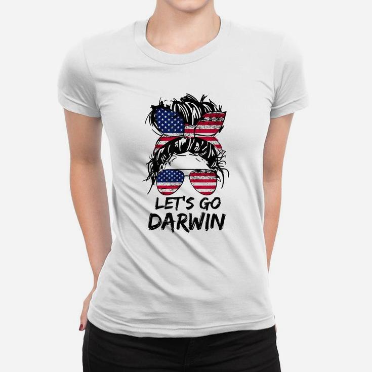 Lets Go Darwin, Let’S Go Darwin Messy Bun America Flag Women T-shirt