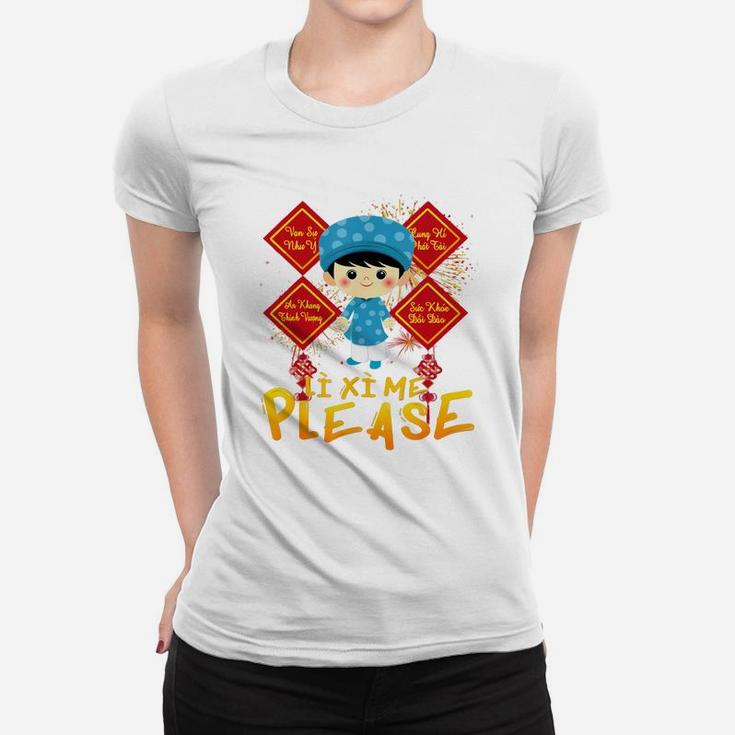 Li Xi Me Please For Girl Wish Vietnamese Kid Lunar New Year Women T-shirt