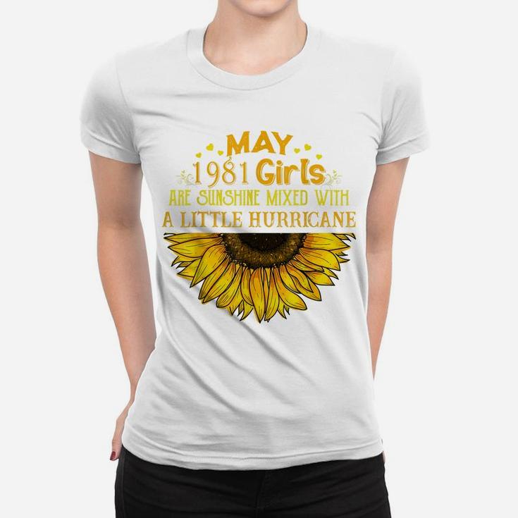 May Girl 1981 - 40Th Birthday Gift For Strong Girl  Women T-shirt