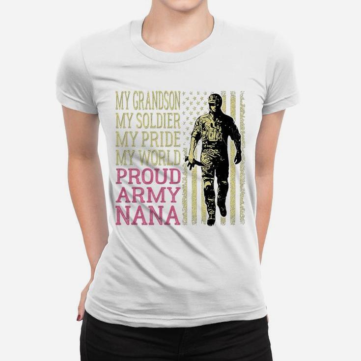 My Grandson My Soldier Hero Proud Army Nana Military Grandma Women T-shirt