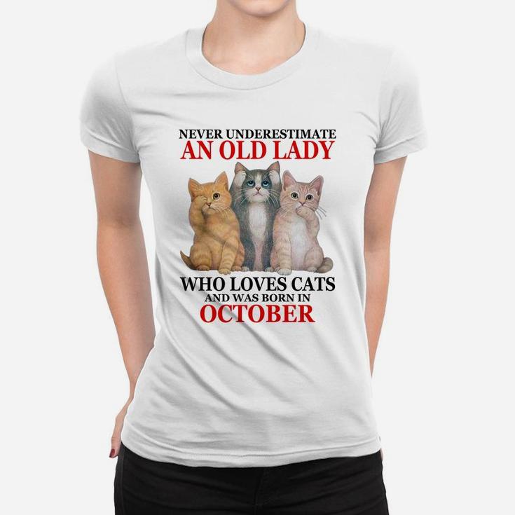 Never Underestimate An Old Lady Who Loves Cats - October Sweatshirt Women T-shirt