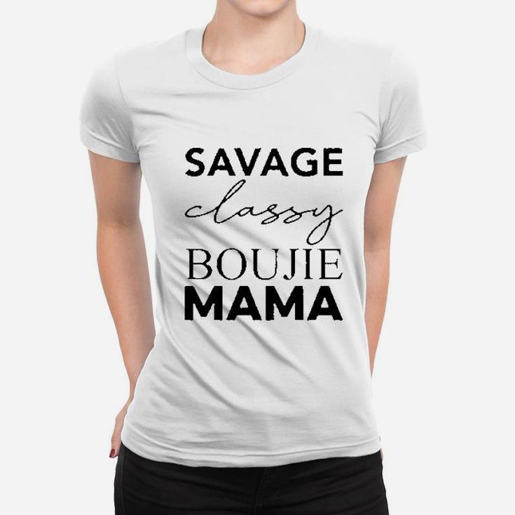 Savage Classy Bougie Mama Women T-shirt
