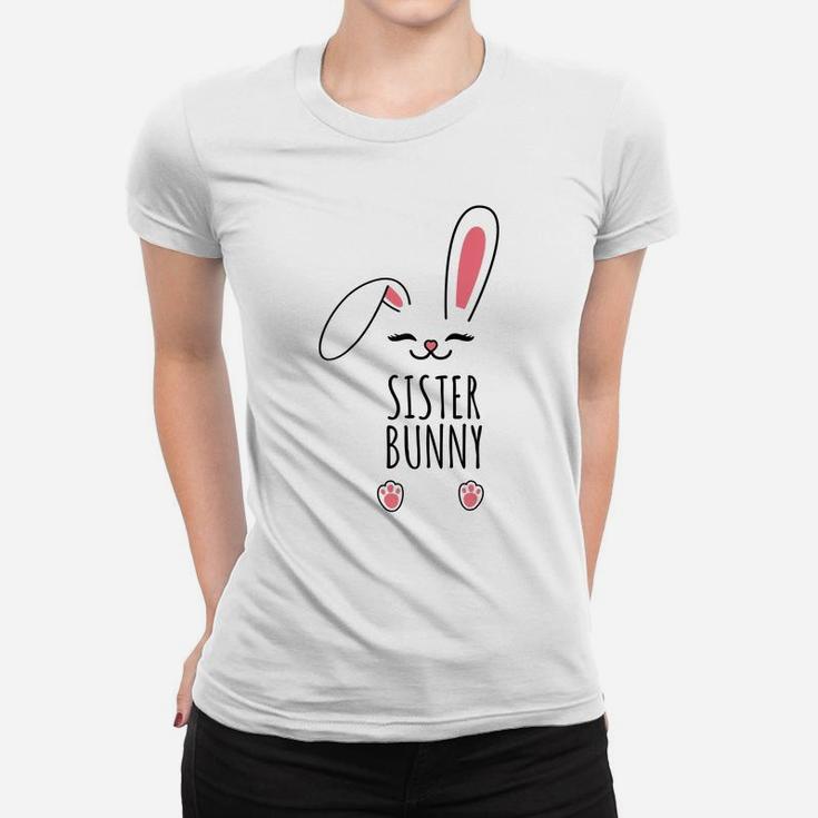 Sister Bunny Funny Matching Easter Bunny Egg Hunting Women T-shirt