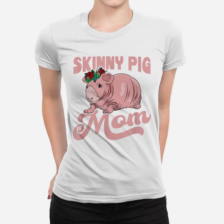 Skinny Pig With Flower For A Guinea Pig Lover Mom Women T-shirt