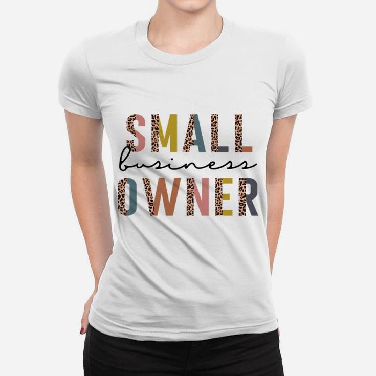 Small Business Owner Tee For Women Ceo Entrepreneur Sweatshirt Women T-shirt