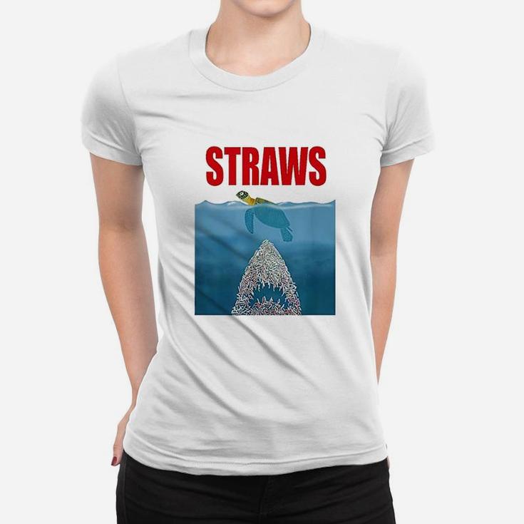 Straws Save Sea Turtles Save Earth Day Women T-shirt