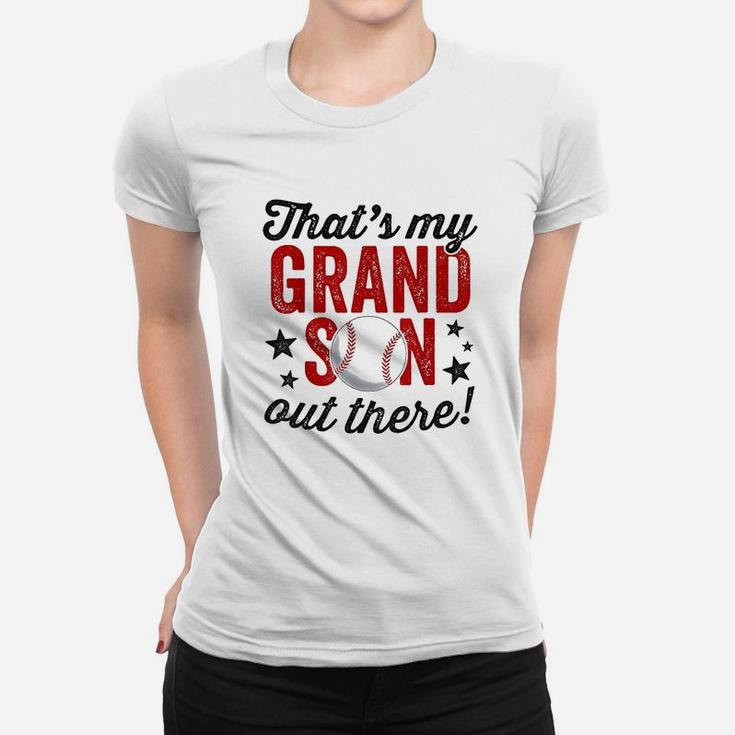 That's My Grandson Out There Basebal Women T-shirt