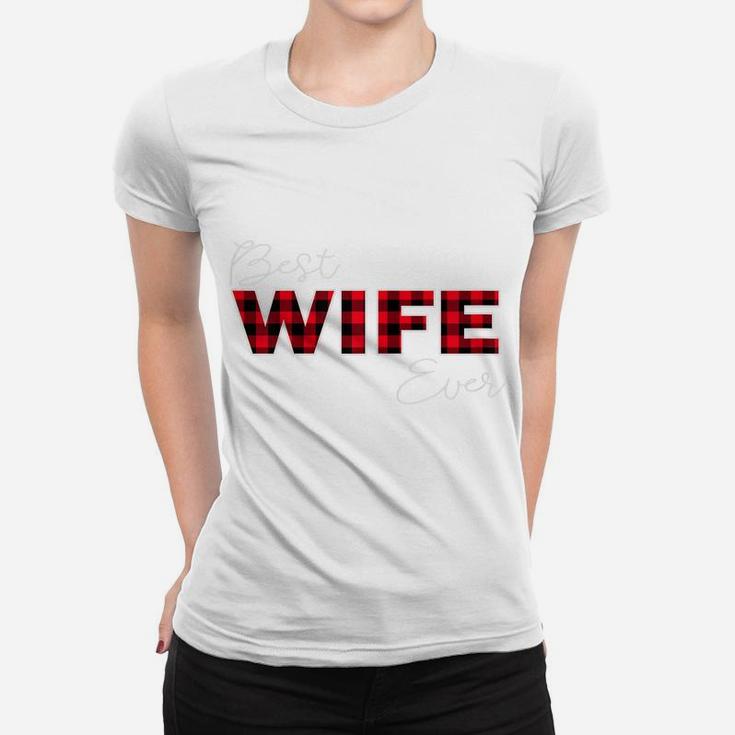 Womens Best Wife Ever, Buffalo Plaid Family Aniversary Matching Women T-shirt