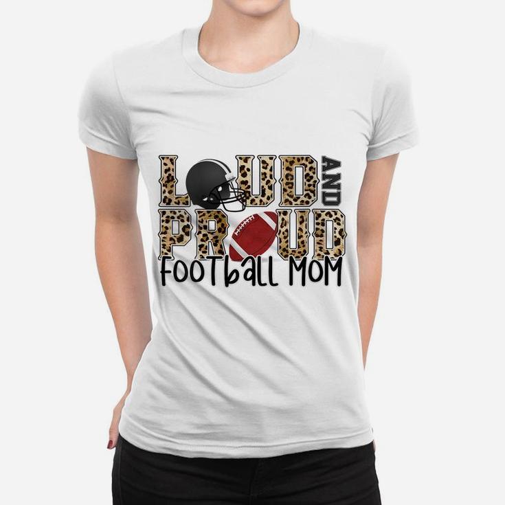 Womens Loud And Proud Football Mom Leopard Print Cheetah Pattern Women T-shirt