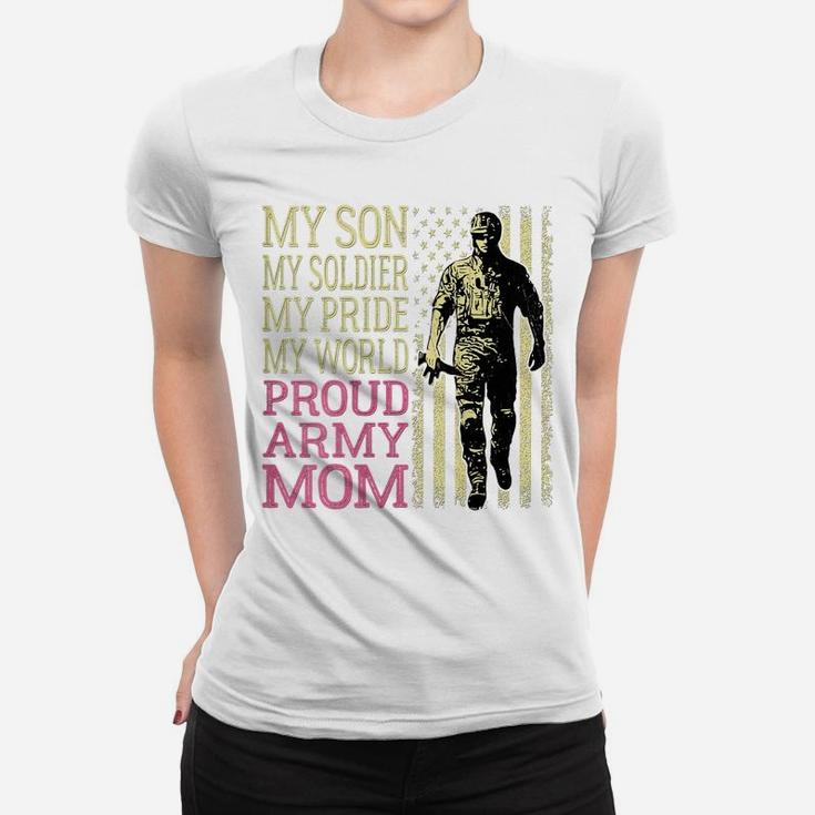 Womens My Son My Soldier Hero - Proud Army Mom Military Mother Gift Women T-shirt