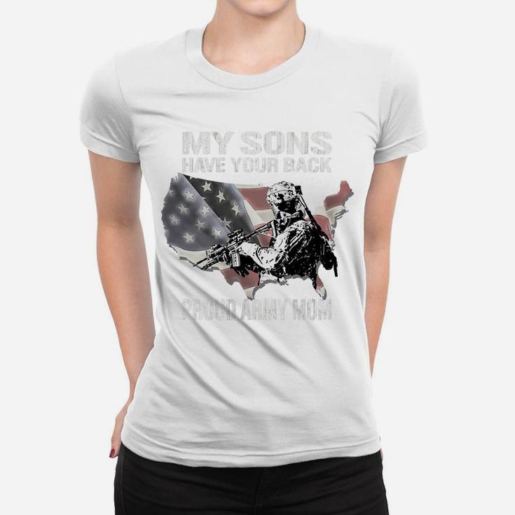 Womens My Sons Have Your Back - Proud Army Mom Military Mother Gift Women T-shirt