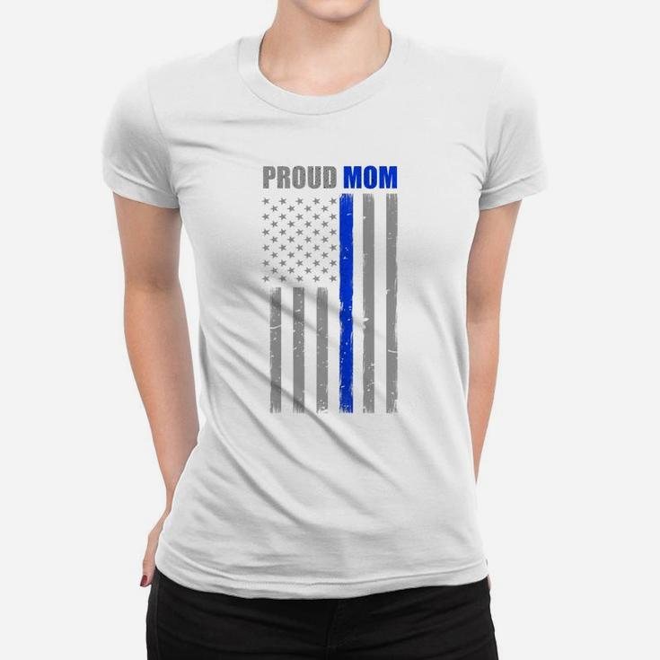 Womens Police Mom Proud Thin Blue Line Flag Police Women T-shirt