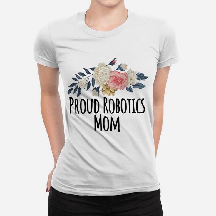 Womens Proud Robotics Mom, Floral Flowers Gift Raglan Baseball Tee Women T-shirt