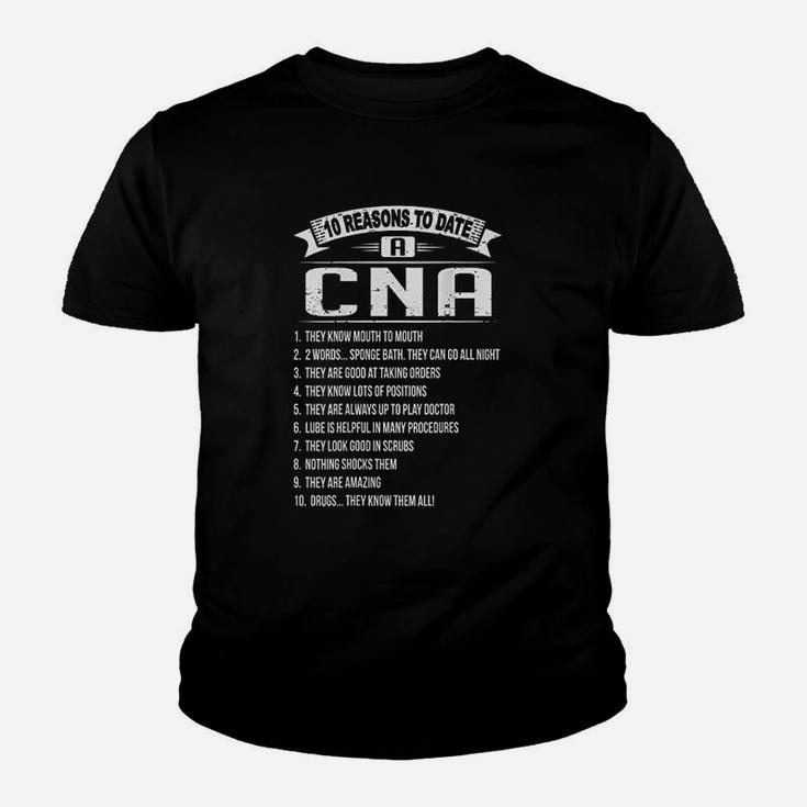 10 Reasons To Date Cna Youth T-shirt