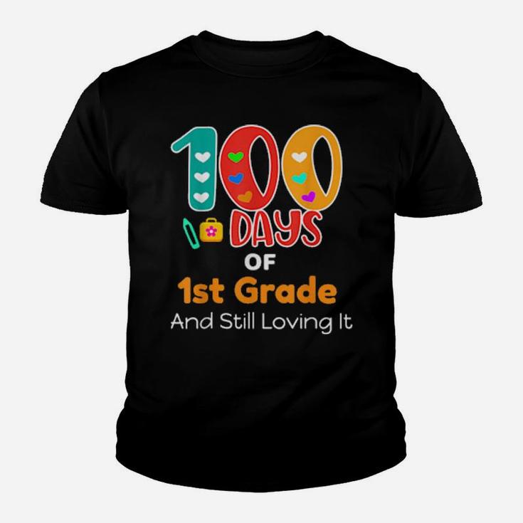 100 Days Of 1St Grade And Still Loving It Teachers Youth T-shirt