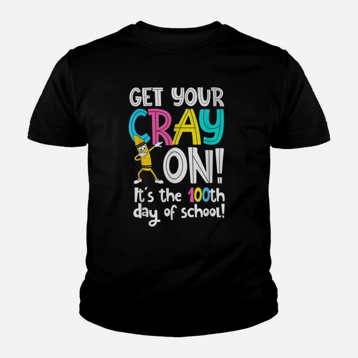100th Day Of School Get Your Cray On Funny Teacher Youth T-shirt