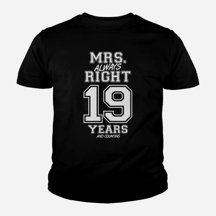 19 Years Being Mrs Always Right Funny Couples Anniversary Sweatshirt Youth T-shirt