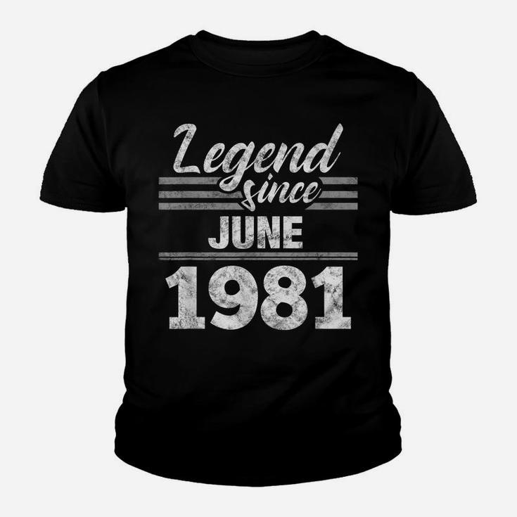 38Th Birthday Gift Legend Since June 1981 Youth T-shirt