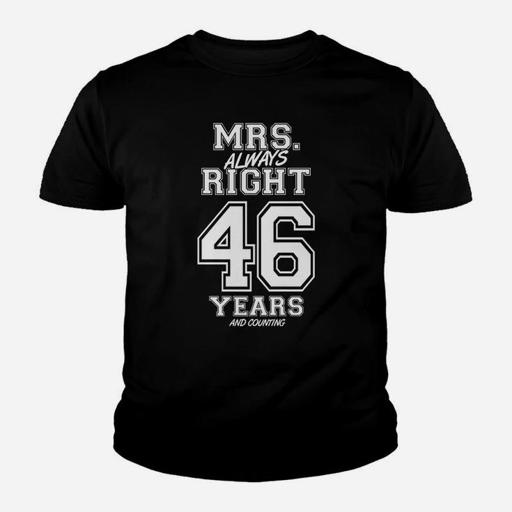 46 Years Being Mrs Always Right Funny Couples Anniversary Youth T-shirt