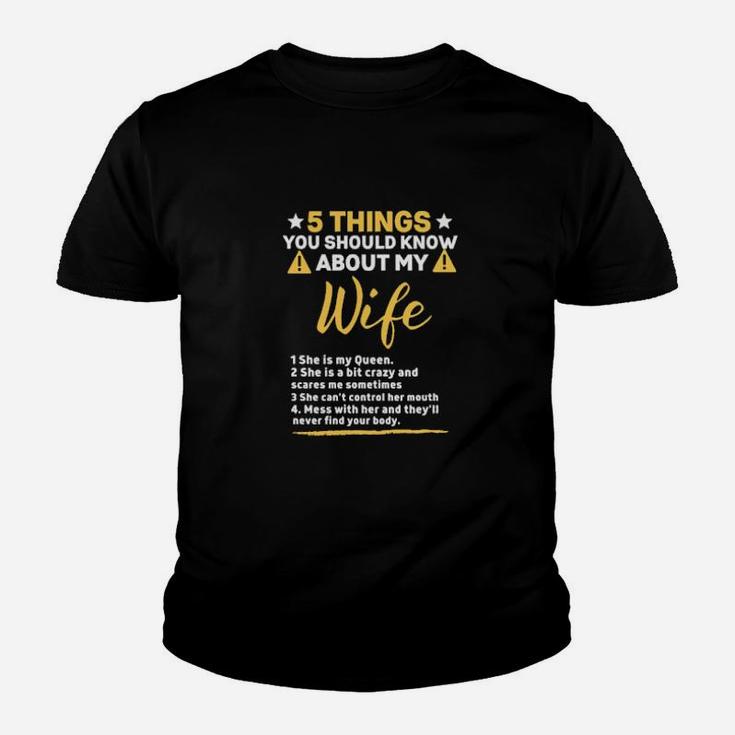 5 Things You Should Know About My Wife Youth T-shirt