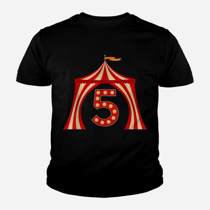 5 Year Old Circus Top Birthday Carnival 5Th Party Family Youth T-shirt