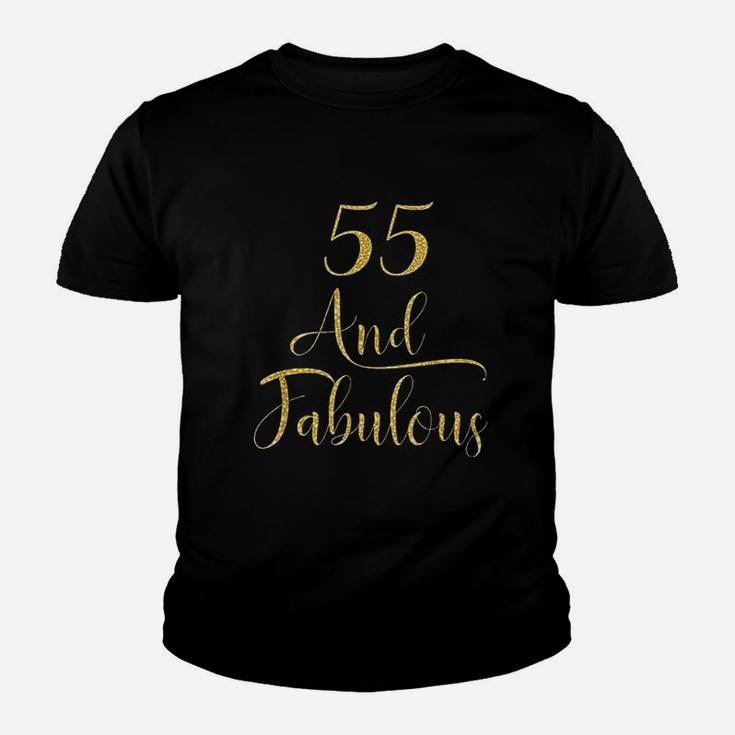 55 Years Old And Fabulous 55Th Birthday Party Youth T-shirt