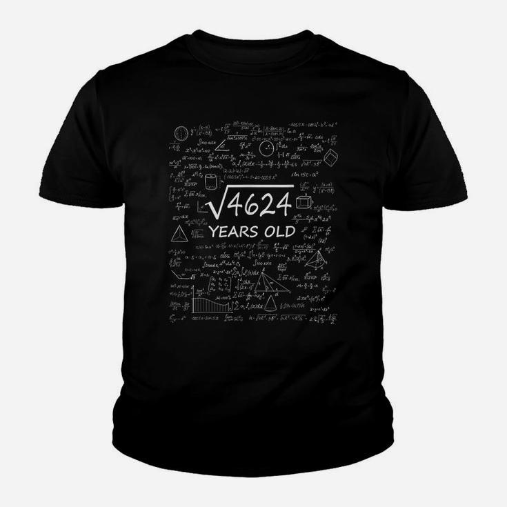 68Th Birthday Square Root Of 4624 68 Year Old Gifts Youth T-shirt