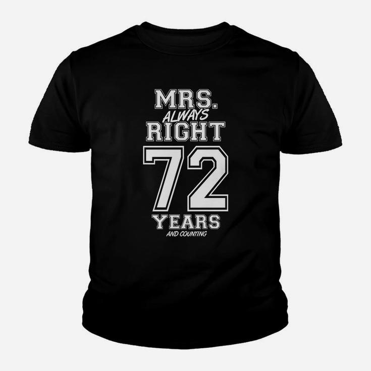 72 Years Being Mrs Always Right Funny Couples Anniversary Youth T-shirt